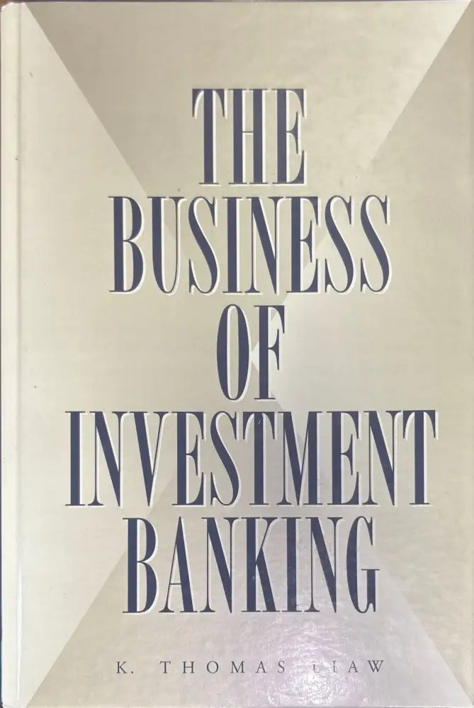 The business of investment banking - Книги