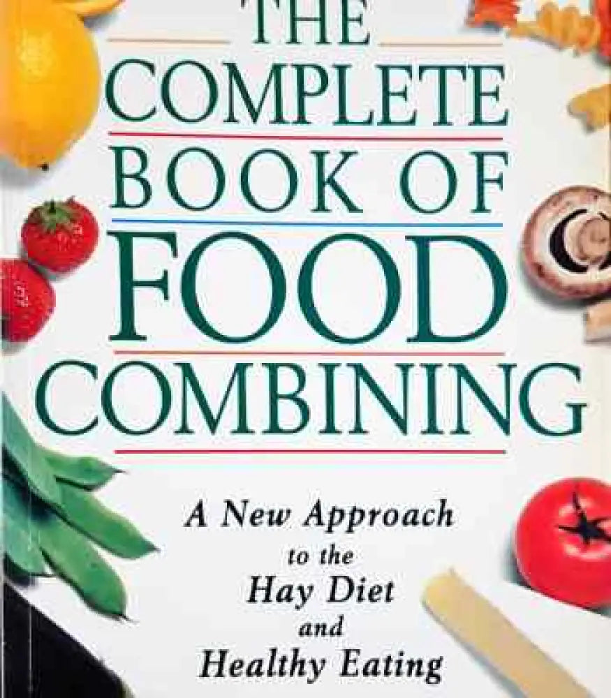The Complete Book of Food Combining - Книги