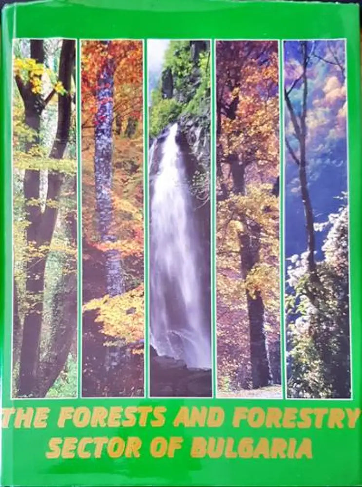 The Forests and Forestry Sector of Bulgaria - Книги