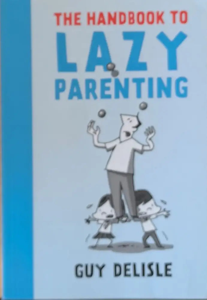 The Handbook to Lazy Parenting - Книги
