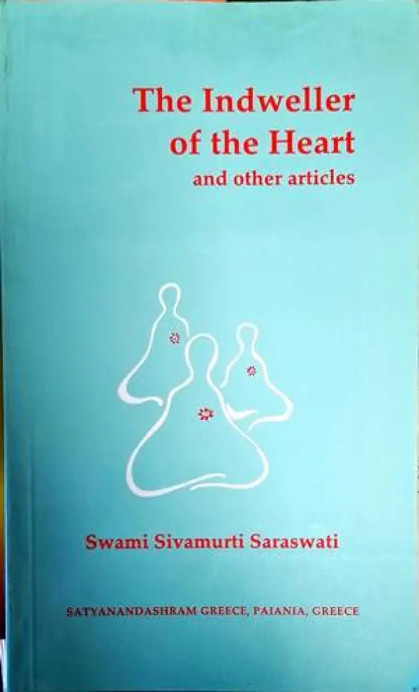The Indweller of the Heart and other articles - Книги