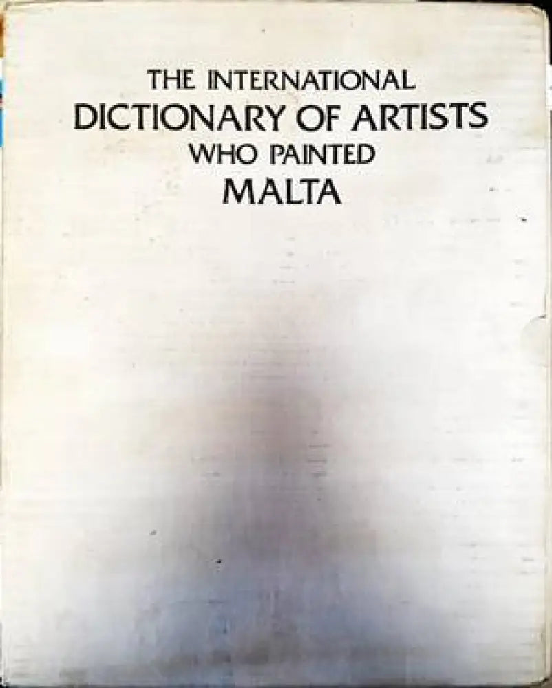 The international dictionary of artists who painted Malta - Книги