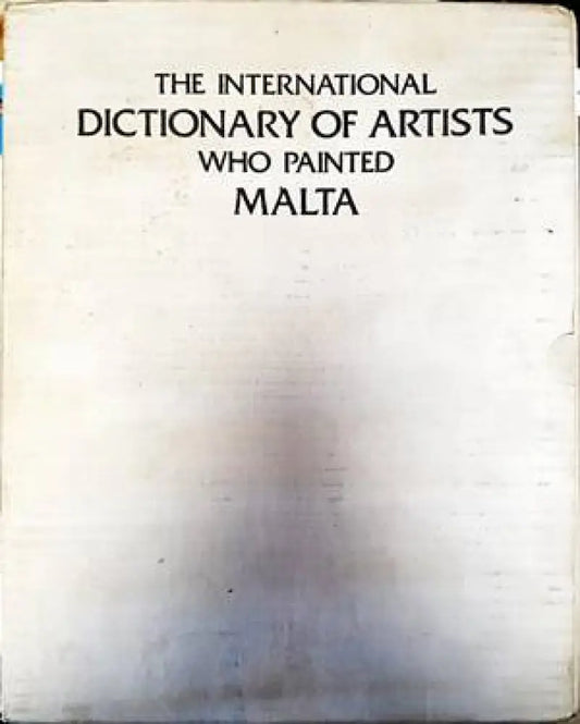 The international dictionary of artists who painted Malta - Книги