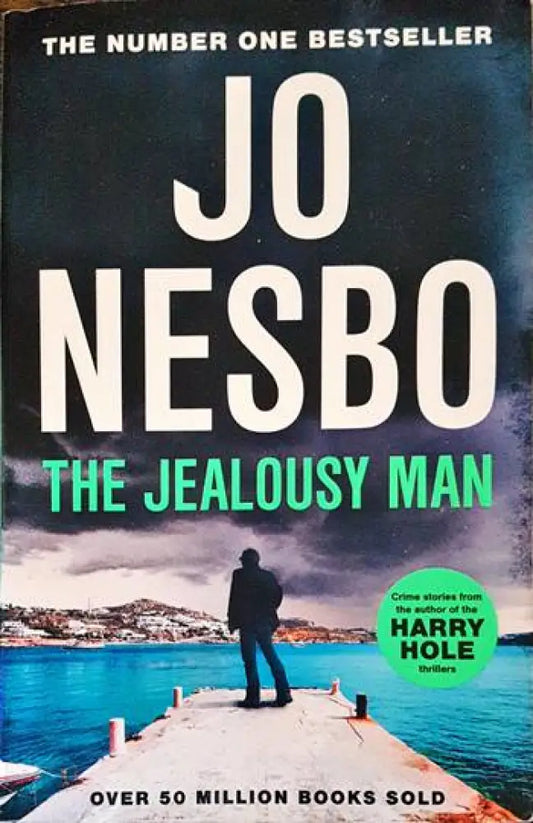 The Jealousy Man: From the Sunday Times No.1 bestselling author of the Harry Hole series - Книги