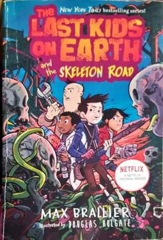 The Last Kids on Earth and the Skeleton Road - Книги