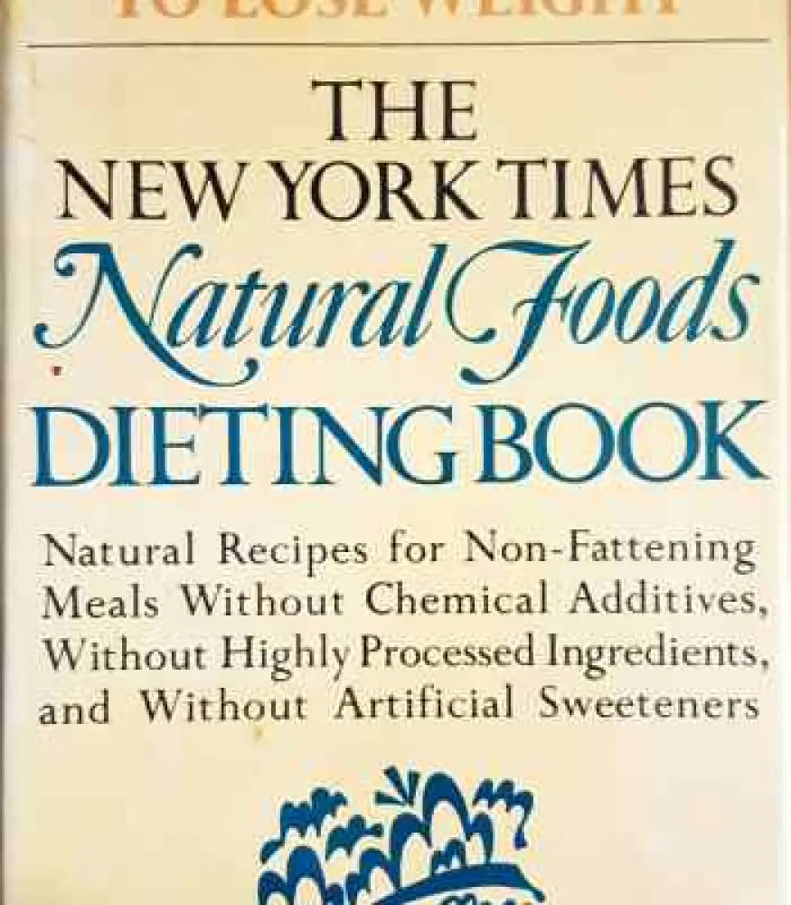 The New York Times. Natural Foods - Книги