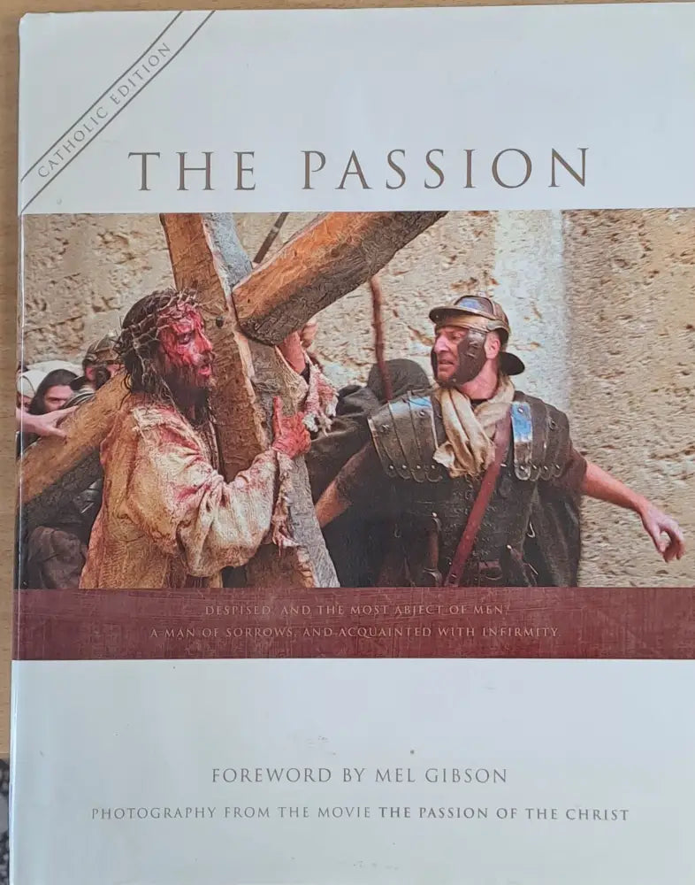 The Passion. Photography from the movie The Passion of the Christ - Книги