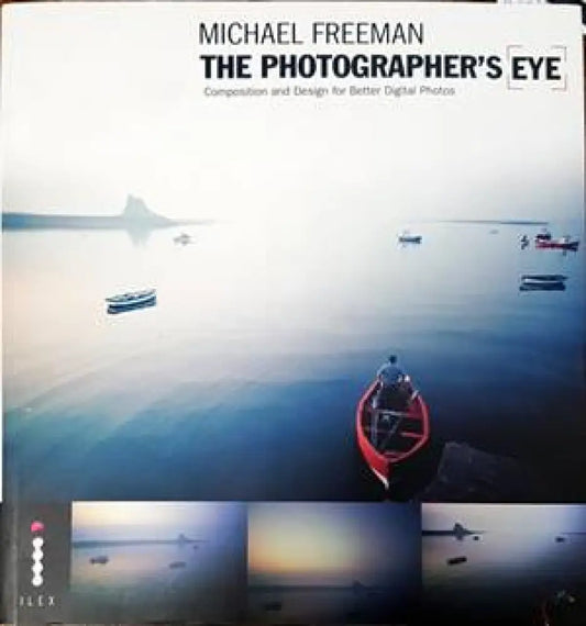 The Photographer’s Eye - Книги
