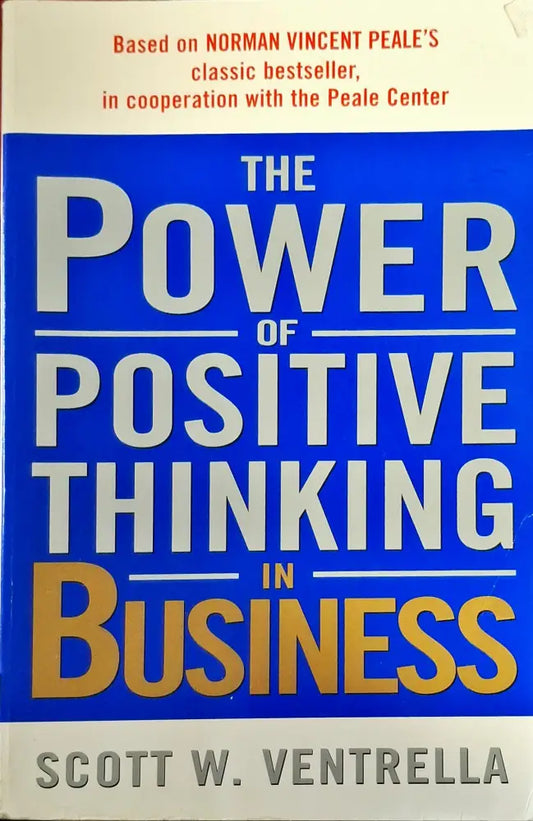 The Power of Positive Thinking in Business - Книги