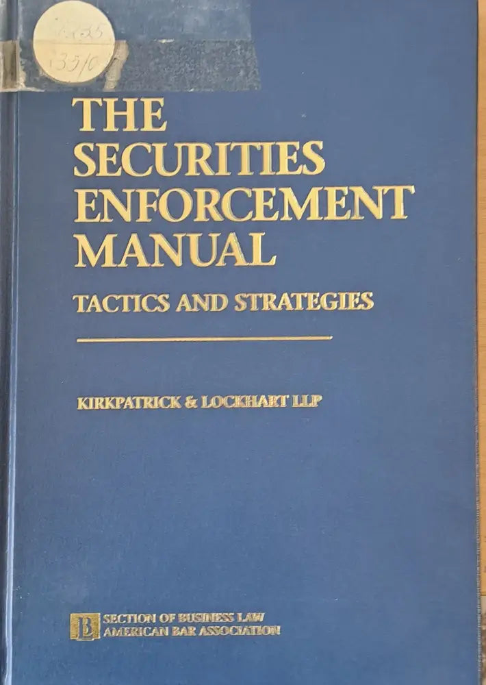 The Securities Enforcement Manual. Tactics and Strategies - Книги