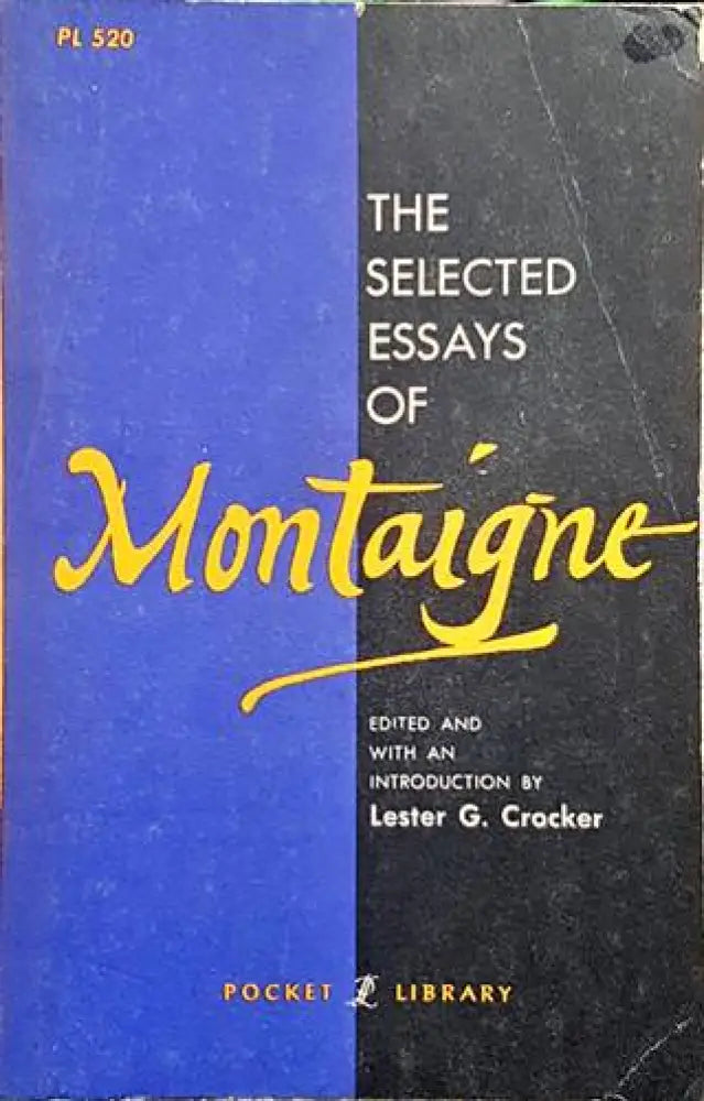 The Selected Essays Of Montaigne - Книги