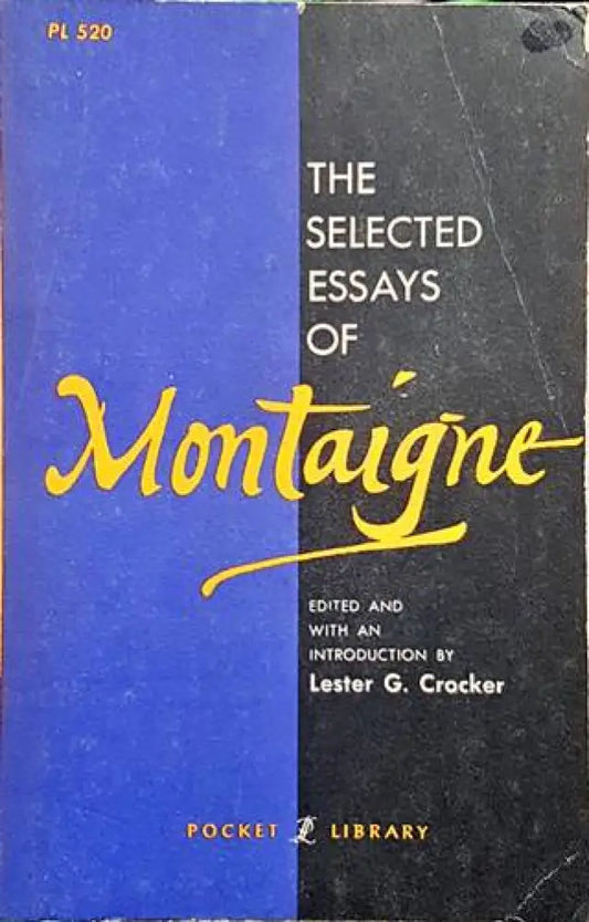 The Selected Essays Of Montaigne - Книги