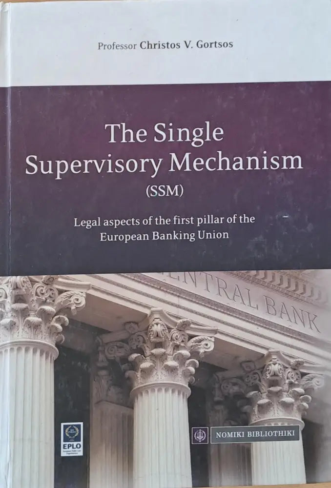 The Single Supervisory Mechanism (SSM) - Книги