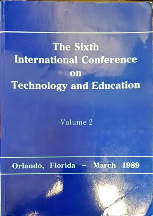 The sixth international conference on technology and education. Volume 2 - Книги