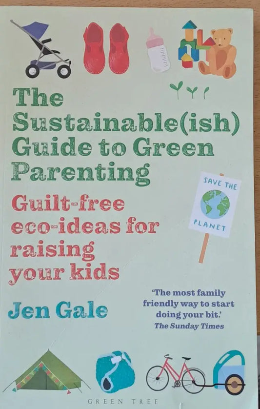 The Sustainable Guide to Green Parenting - Книги