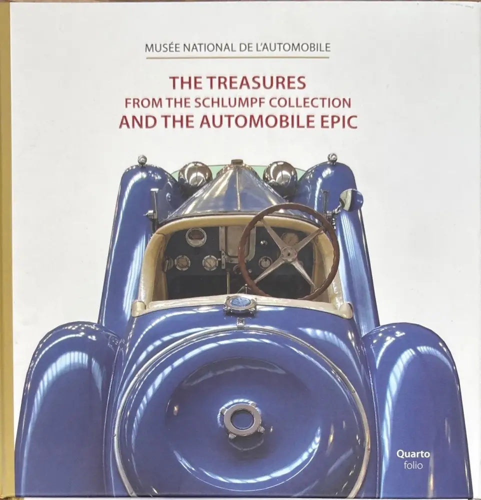 The Treasures from the schlumpf collection and the automobile epic (903) - Книга