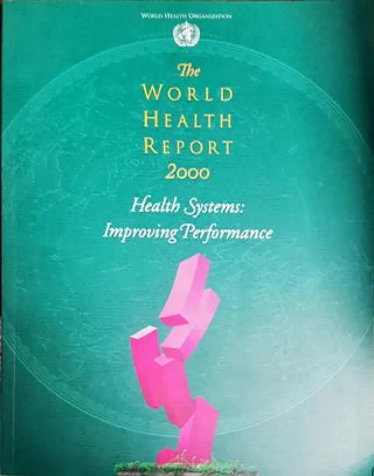 The World Health Report 2000 - Книги
