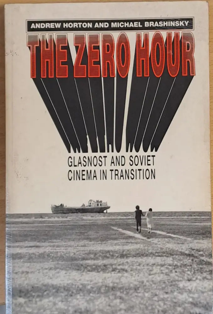 The zero hour. Glasnost and soviet cinema in transition - Книги