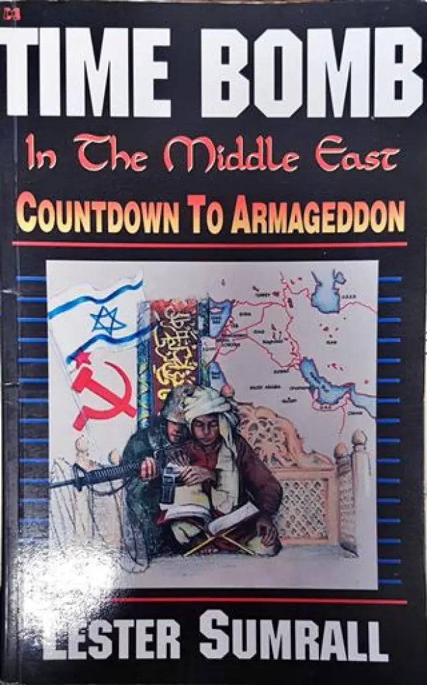 Time bomb in the Middle East: Countdown To Armageddon - Книга