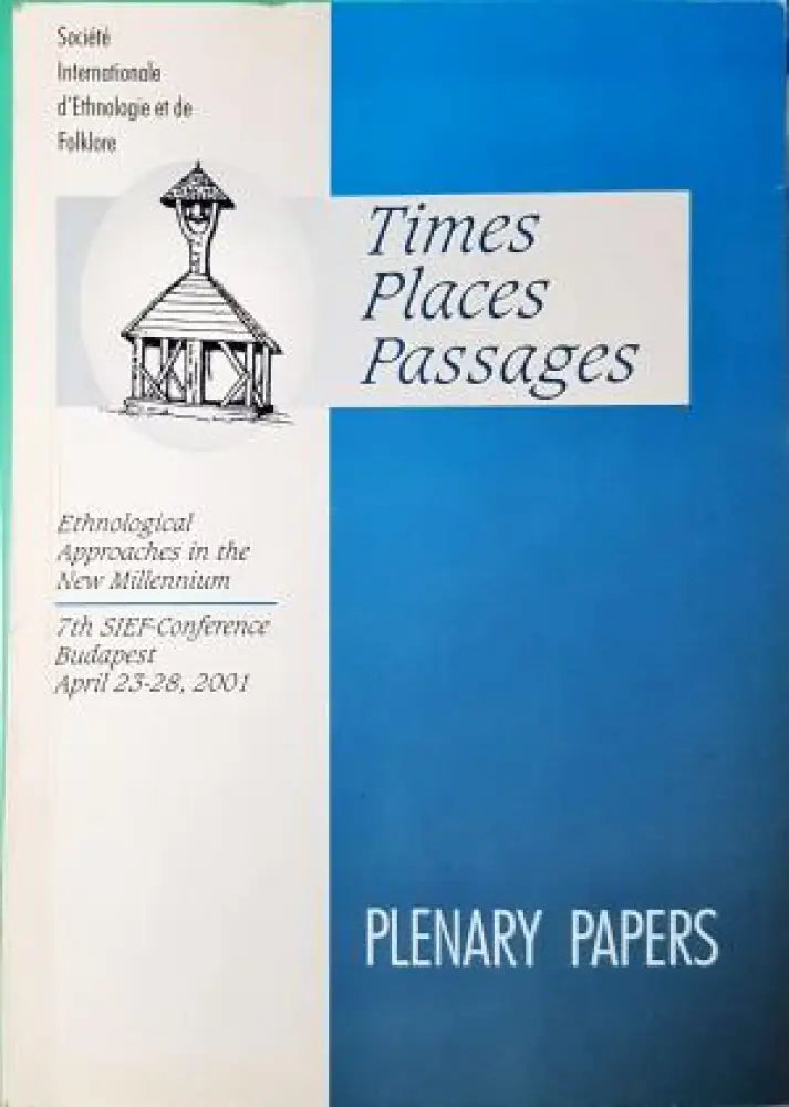 Times Places Passages - Plenary Papers (264) - Книга