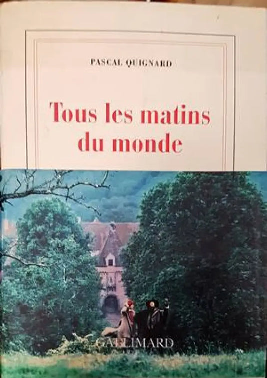 Tous les matins du monde - Книги