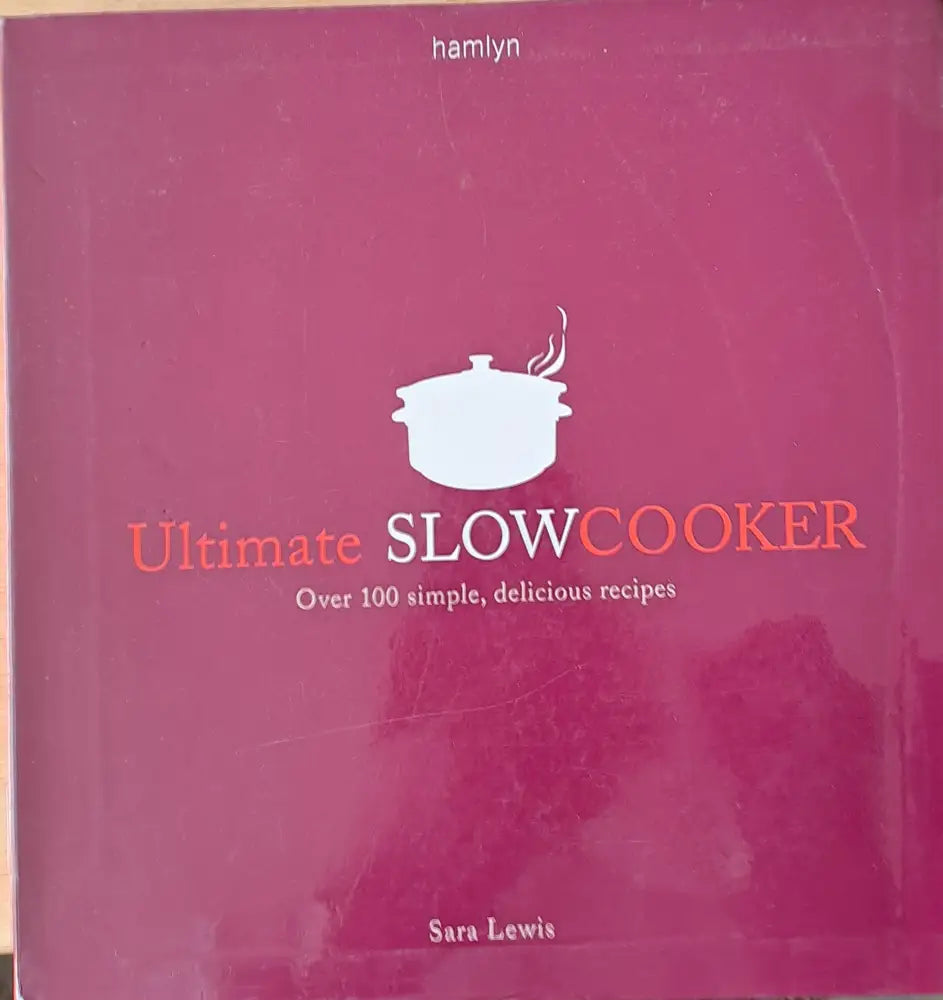 Ultimate Slowcooker. Over 100 simple delicious recipes - Книги