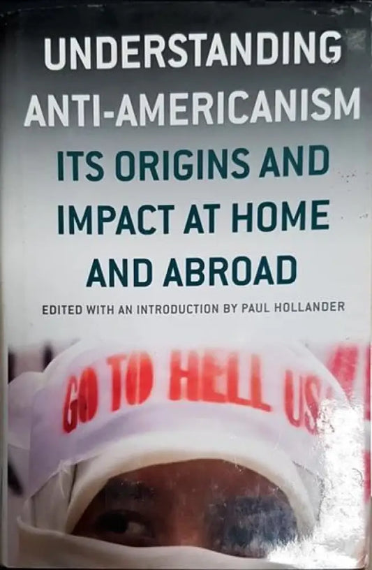 Understanding anti-americanism - Книги