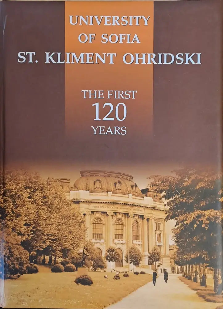 University of Sofia St. Kliment Ohridski. The first 120 years - Книги