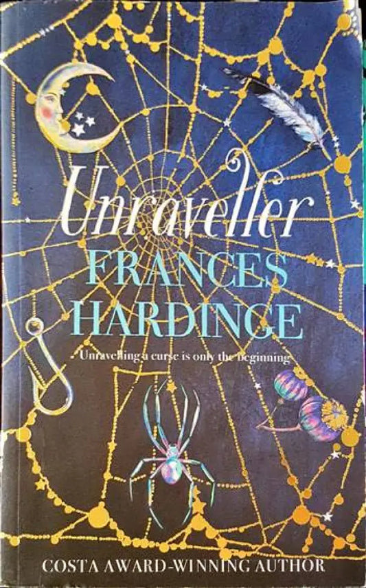 Unraveller: The must-read fantasy from Costa-Award winning author Frances Hardinge - Книги