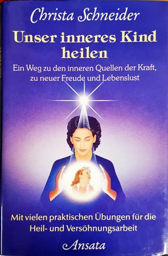 Unser inneres Kind heilen - Книги