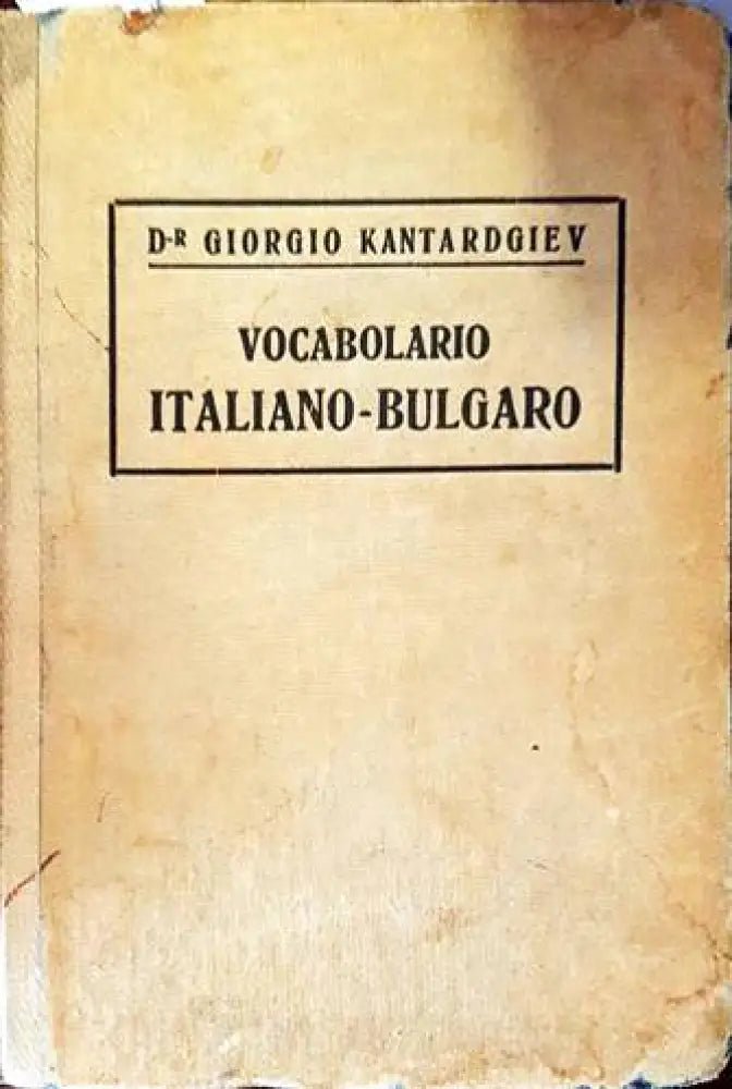 Vocabolario italiano-bulgaro / Малъкъ италианско-български речникъ - Книги