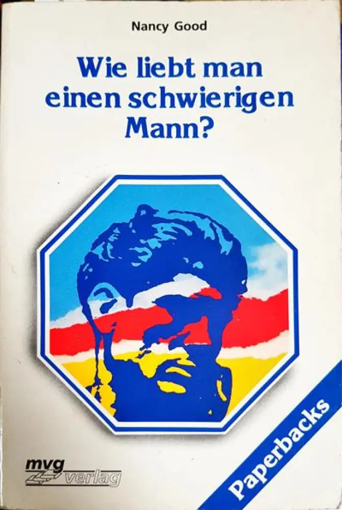 Wie liebt man ainen schwierigen Mann? - Книги